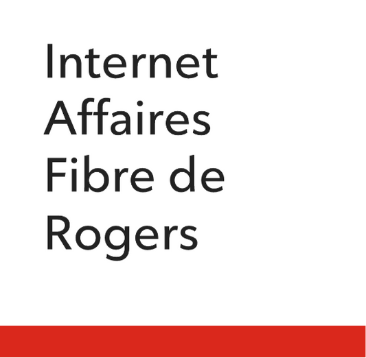 Internet Fibre dédié de Rogers